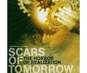Scars Of Tomorrow - Horror Of Realization