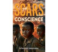 Scars on my Conscience