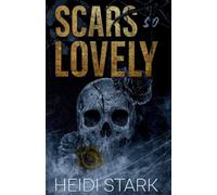Scars So Lovely: A Dark Romance: 1