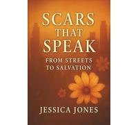 Scars that speak: from streets to salvation
