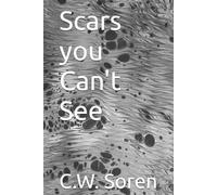 Scars you Can't See