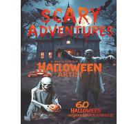 Scary Adventures: A Book for the Halloween Artist