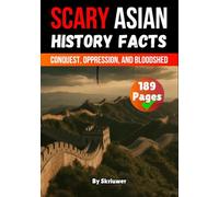 Scary Asian History Facts: Conquest, Oppression, and Bloodshed