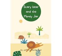 Scary Bear and the Honey Jar