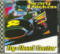 Scary Chicken Top Dead Center (CD)