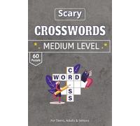 Scary Crossword puzzle book: Scary Crossword: A Hand-Curated Collection of Gothic Lore, Cinematic Suspense, and Chilling Legends