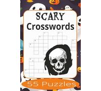 Scary Crosswords: Crossword Puzzles Easy to Read Print about Scary Places, Items, and more | 6x9 inches, 110 pages | 55 Puzzles | Gift for Vacations, Holiday, and Spare Time.
