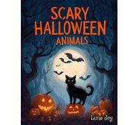 Scary Halloween Animals Coloring Book: Spooky Cats, Wolves, Bats, and Creepy Creatures for Adults and Teens - 55+ Pages of Scary Fun
