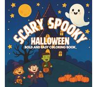 Scary Spookie Halloween: Bold and Easy Coloring Book