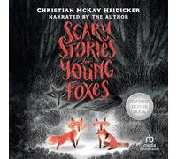 Scary Stories for Young Foxes