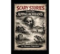 Scary Stories from the Appalachians