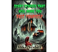 Scary stories that will make you: Sh17 yourself