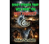 Scary Stories That Will Make You: SH17 Yourself 6