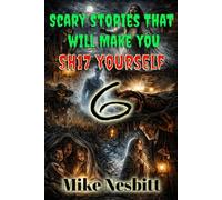 Scary Stories That Will Make You: SH17 Yourself 6