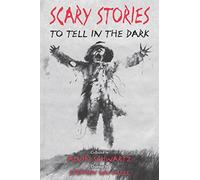Scary Stories to Tell in the Dark: A Great Fall and Halloween Read for Kids