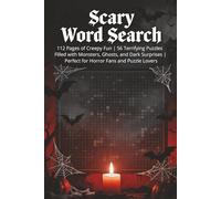 Scary Word Search Puzzle Book: 112 Pages of Creepy Fun | 56 Terrifying Puzzles Filled with Monsters, Ghosts, and Dark Surprises | Perfect for Horror Fans and Puzzle Lovers