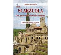 Scarzuola. Una guida alla cittadella esoterica