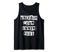 Scatena Il Tuo Pazzo interiore Canotta