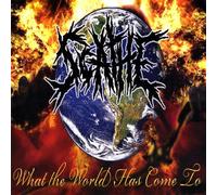 Scathe - What the World Has Come to