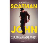 Scatman John: The Remarkable Story of the World's Unlikeliest Popstar