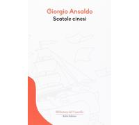 Scatole cinesi - Ansaldo Giorgio