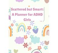 Scattered but Smart: A planner for ADHD