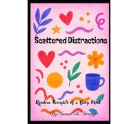 Scattered Distractions: Random Thoughts of a Busy Mind