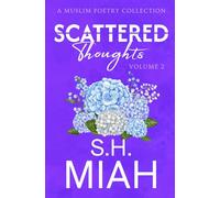 Scattered Thoughts Volume 2: A Muslim Poetry Collection