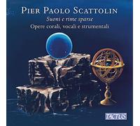 Pier Paolo Scattolin - Pier Paolo Scattolin: Suoni E Rime Sparse