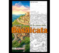 Scavando colori tra le rocce della Basilicata: libro da colorare