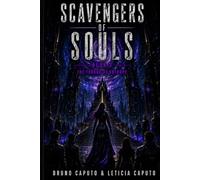 Scavengers of Souls: Book 3: The Throne of Entropy