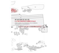 Scavi di Suasa II. La necropoli orientale. - [Quasar]