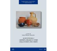 Scavi di Suasa. Vol. 1: I reperti ceramici e vitrei dalla Domus dei Coiedii