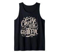 Scegli di Essere Grato Inspirational Gratitude Typography Canotta