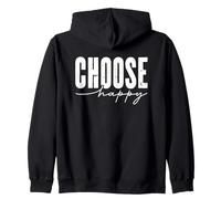 Scegli Happy Inspirational Message Felpa con Cappuccio