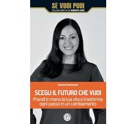 Scegli il futuro che vuoi