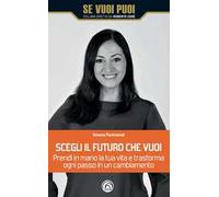 Scegli il futuro che vuoi