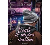 Scegli il nostro destino