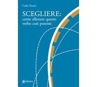 Scegliere: come allenare questo verbo così potente
