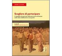 Scegliere di partecipare. L'impegno dei giovani della provincia di Firenze...