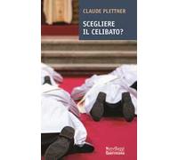 Scegliere il celibato?