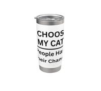 Scelgo il mio gatto Le persone hanno avuto la loro possibilità per gli amanti dei gatti Bicchiere termico in acciaio inox doppia parete