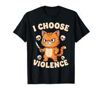 Scelgo la violenza Funny Cat Design Dark Humor Maglietta