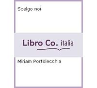 Scelgo noi - [LuoghInteriori]