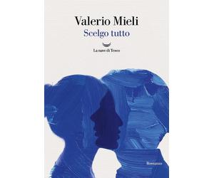 Scelgo tutto [Paperback] [Apr 11, 2025] Mieli, Valerio