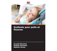 Scellants pour puits et fissures
