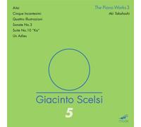 Scelsi, G. - Piano Works Vol. 3