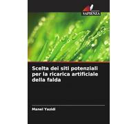 Scelta dei siti potenziali per la ricarica artificiale della falda