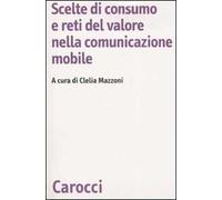 Scelte di consumo e reti del valore nella comunicazione mobile