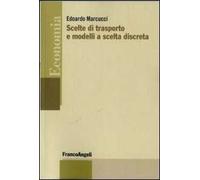 Scelte di trasporto e modelli a scelta discreta